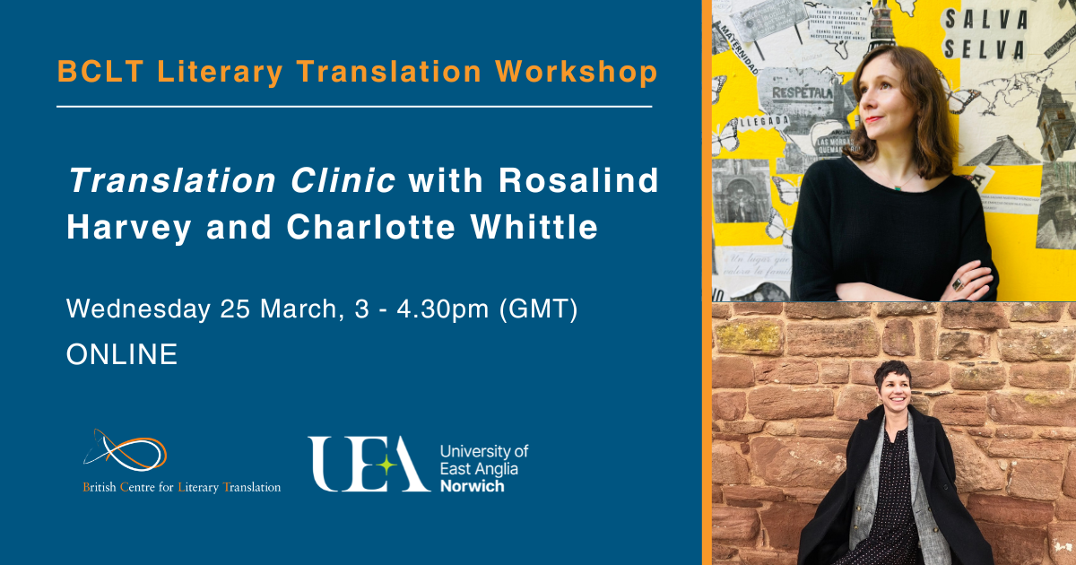 Advertisement for BCLT Literary Translation Workshop featuring Rosalind Harvey and Charlotte Whittle, March 25, 3-4:30pm GMT, online event.