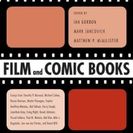 Film and Comic Books, edited by Ian Gordon, Mark Jancovich, and Matthew P. McAllister