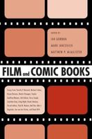 Film and Comic Books, edited by Ian Gordon, Mark Jancovich, and Matthew P. McAllister