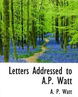 Book cover of Letters to AP Watt