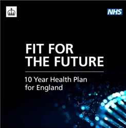 Basic image with text saying 'Fit for the future 10 year health plan for England' with black background and NHS blue and white logo in top right corner and blue shimmery detail on the bottom right