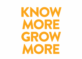 Know More Grow More