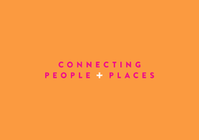 Connecting People + Places