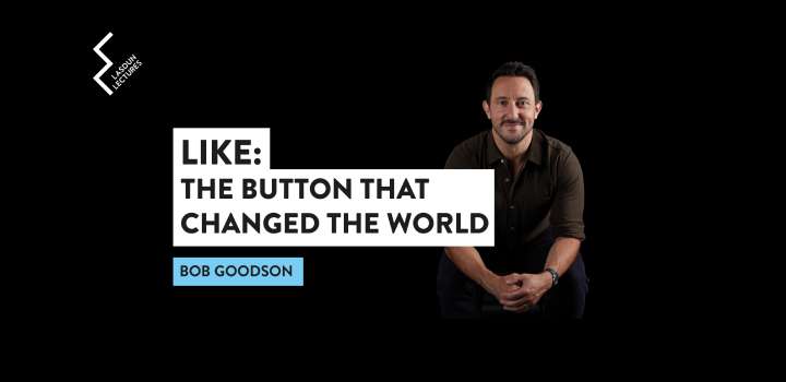 A black poster with text "LIKE: THE BUTTON THAT CHANGED THE WORLD, BOB GOODSON" and a smiling seated man on the right.